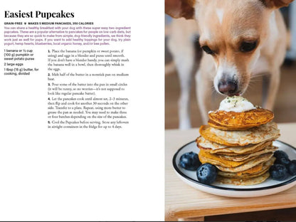 The Dog'S Table: 120+ Easy Real-Food Recipes for Happier, Healthier Pups―From Eggs Benedog to Seafood Pawella