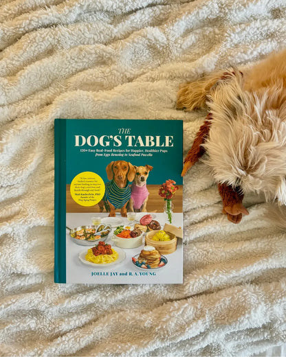 The Dog'S Table: 120+ Easy Real-Food Recipes for Happier, Healthier Pups―From Eggs Benedog to Seafood Pawella