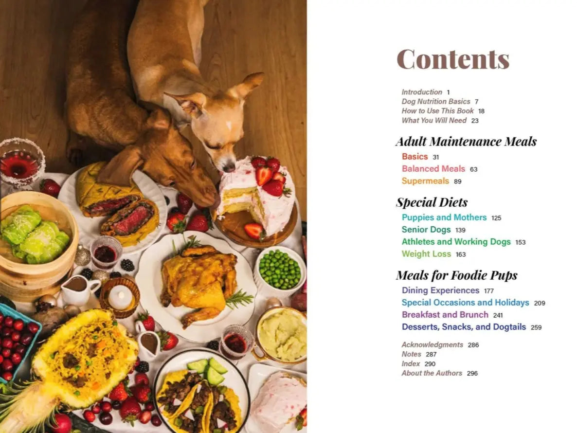 The Dog'S Table: 120+ Easy Real-Food Recipes for Happier, Healthier Pups―From Eggs Benedog to Seafood Pawella